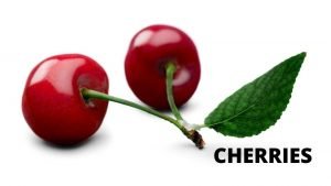 CHERRIES