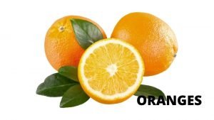 ORANGES