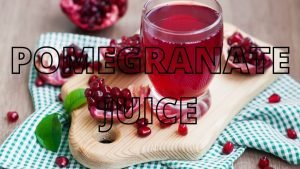 POMEGRANATE JUICE