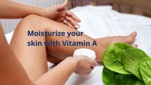 Spinach Moisturize your skin with Vitamin A