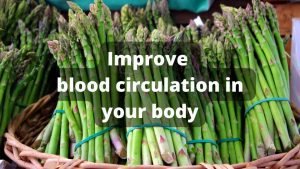 Improve blood circulation in your body